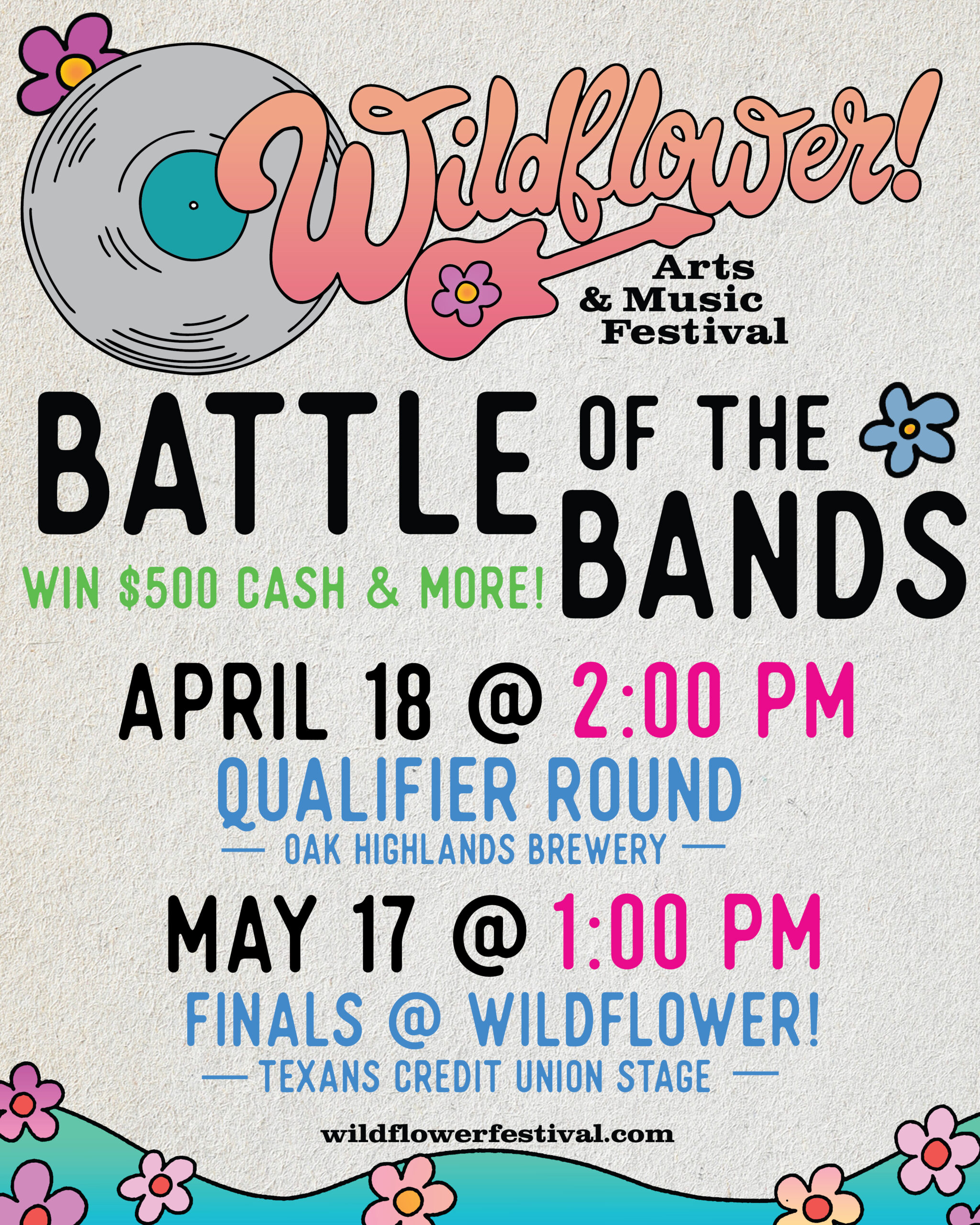 Wildflower! Battle of the Bands Qualifier flyer promoting the contest on April 18 at Oak Highlands Brewery in Richardson