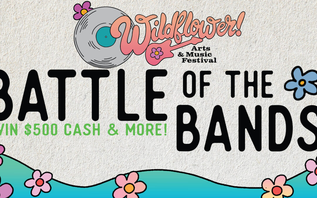 Wildflower! Arts & Music Festival Battle of the Bands in Richardson Texas