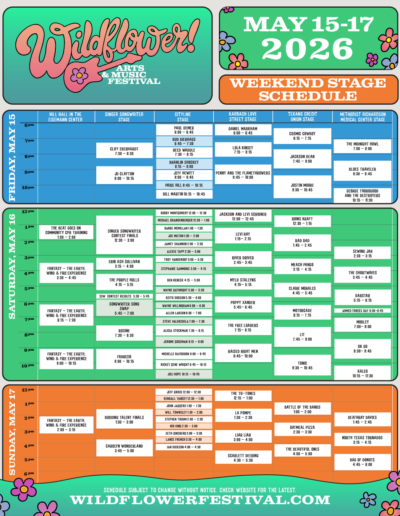 Wildflower! Arts & Music Festival is May 15-17 and this is the Stage Schedule